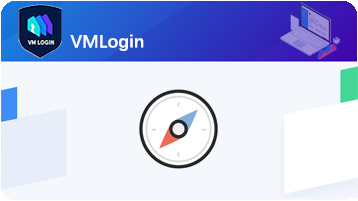 VMLogin中文版浏览器